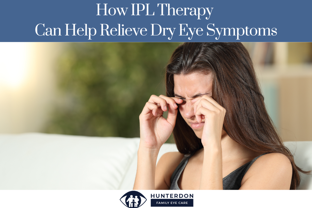 How IPL Therapy Can Help Relieve Dry Eye Symptoms